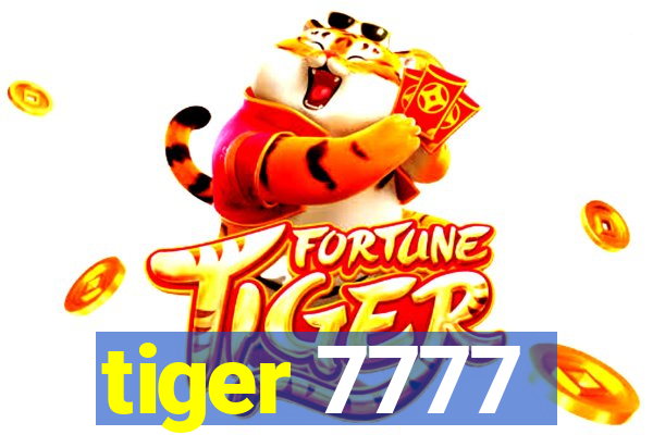 tiger 7777